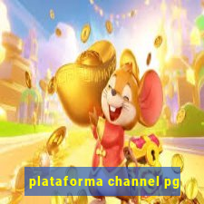 plataforma channel pg